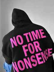No time for nonsence Oversized Hoodie