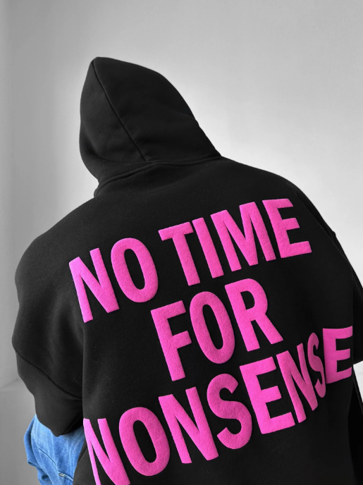 No time for nonsence Oversized Hoodie