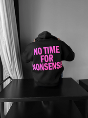 No time for nonsence Oversized Hoodie