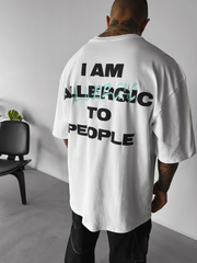I Am Allergic Oversized T shirt
